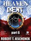 Heaven Bent, Part 6 (eBook)
